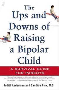 The Ups and Downs of Raising a Bipolar Child