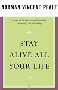 Stay Alive All Your Life