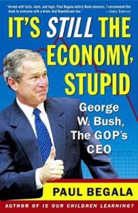 It's Still the Economy, Stupid