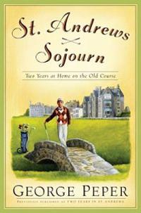 St. Andrews Sojourn: St. Andrews Sojourn