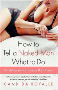 How to Tell a Naked Man What to Do