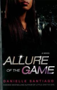 Allure Of The Game