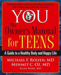 YOU: The Owner's Manual for Teens