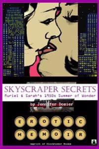 Skyscraper Secrets: Muriel and Sarah's 1950s Summer of Wonder