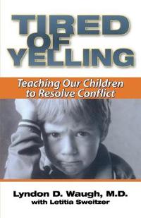 Tired of Yelling