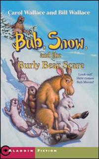 Bub, Snow, and the Burly Bear Scare
