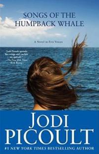 Songs of the Humpback Whale: A Novel in Five Voices
