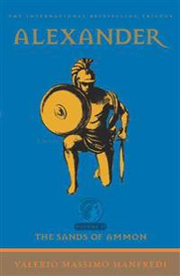 Alexander, Vol 2 the Sands of Ammon