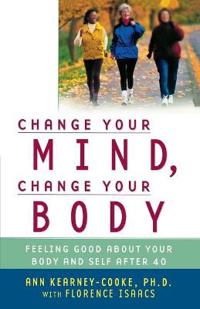 Change Your Mind Change Your Body