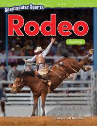 Spectacular Sports: Rodeo
