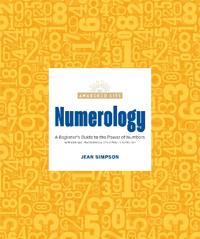 Numerology: A Beginner's Guide to the Power of Numbers