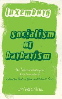 Bokomslag för "Rosa Luxemburg: Socialism or Barbarism"