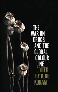 Bokomslag för "The War on Drugs and the Global Colour Line"