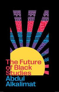 Bokomslag for "The Future of Black Studies"