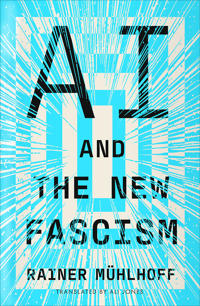 AI and the New Fascism