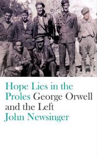 Bokomslag för "Hope Lies in the Proles"