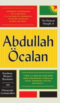 Bokomslag för "The Political Thought of Abdullah Öcalan"
