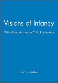 Visions of Infancy