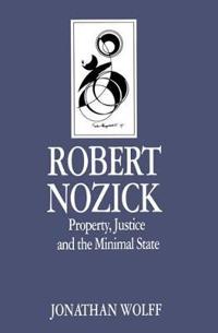 Robert nozick - property, justice and the minimal state