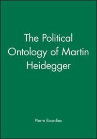 The Political Ontology of Martin Heidegger