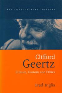 Clifford geertz - culture, custom and ethics