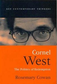 Cornel west - the politics of redemption