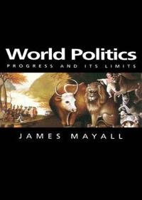 World politics - progress and its limits