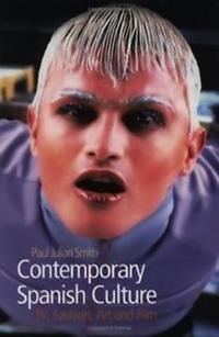Contemporary spanish culture - television, fashion, art and film