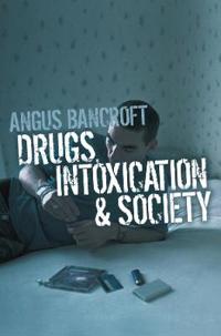 Kirjan kansi "Drugs, Intoxication and Society"