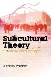 Subcultural Theory