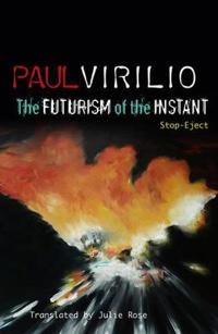 Bokomslag för "The Futurism of the Instant"