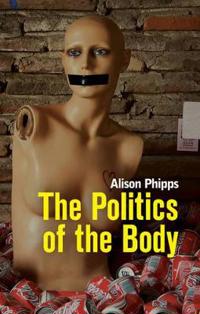 Bokomslag för "The Politics of the Body"