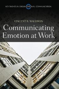 Communicating Emotion at Work