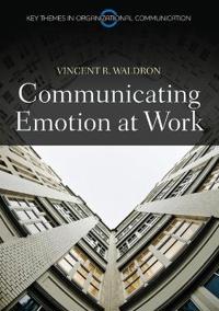 Bokomslag for "Communicating Emotion at Work"