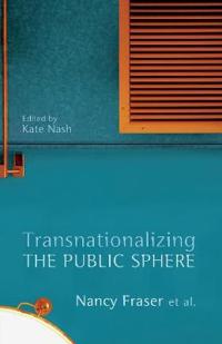Bokomslag for "Transnationalizing the Public Sphere"