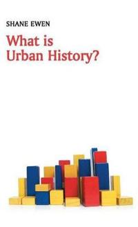Bokomslag för "What is Urban History?"