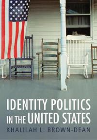 Bokomslag för "Identity Politics in the United States"