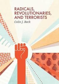 Bokomslag for "Radicals, Revolutionaries, and Terrorists"