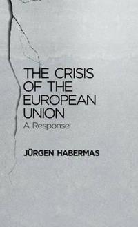 The Crisis of the European Union
