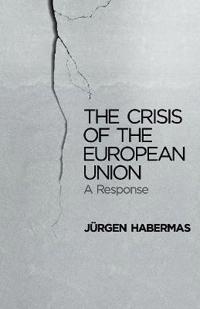 Bokomslag for "The Crisis of the European Union"