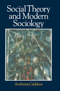 Social Theory and Modern Sociology