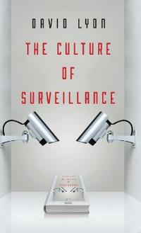 Bokomslag for "The Culture of Surveillance"