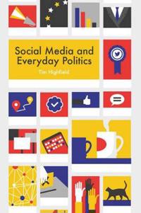 Bokomslag för "Social Media and Everyday Politics"