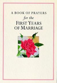 A Book of Prayers for the First Years of Marriage