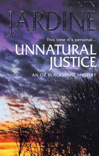 Unnatural Justice (Oz Blackstone series, Book 7)