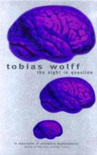 Stories of Tobias Wolff