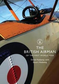 The British Airman of the First World War