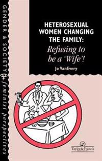 Heterosexual Women Changing The Family
