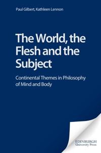 Bokomslag för "The World, the Flesh and the Subject"