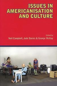 Issues in Americanisation and Culture